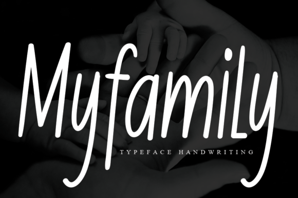 Myfamily Typeface Review: A Handwritten Font for Crafters and Makers